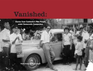 VANISHED: Stories from Cambodia’s New People under Democratic Kampuchea, Pivoine Beang and Wynne Cougill (2006)