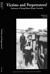 VICTIMS AND PERPETRATORS: The Testimony of Young Khmer Rouge Cadres, Ea Meng-Try and Sim Sorya (2001)